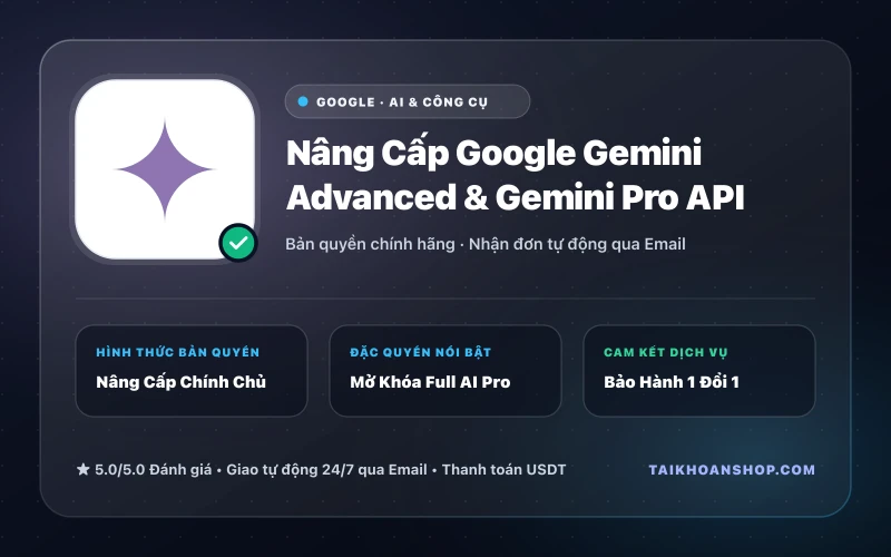 Nâng Cấp Google Gemini Advanced & Gemini Pro API