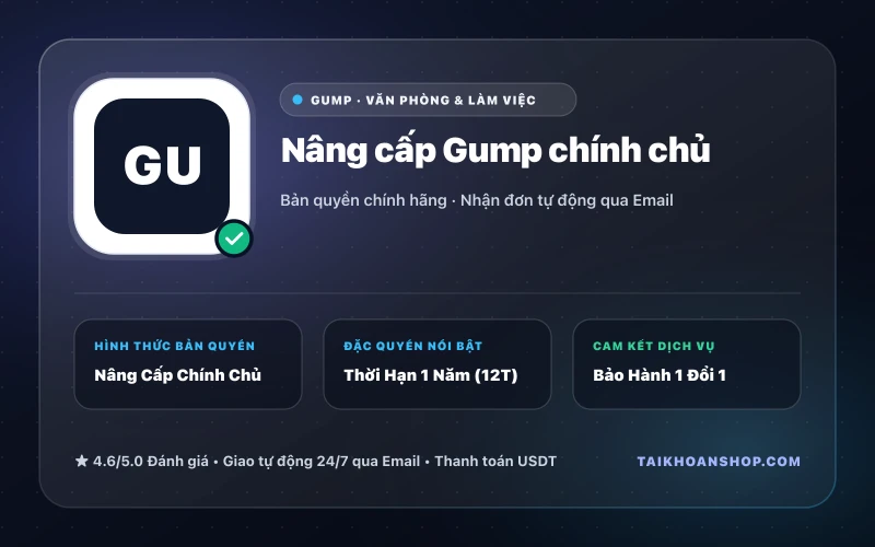 Nâng cấp Gump chính chủ