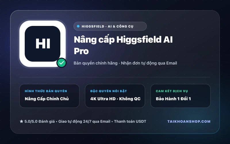 Nâng cấp Higgsfield AI Pro