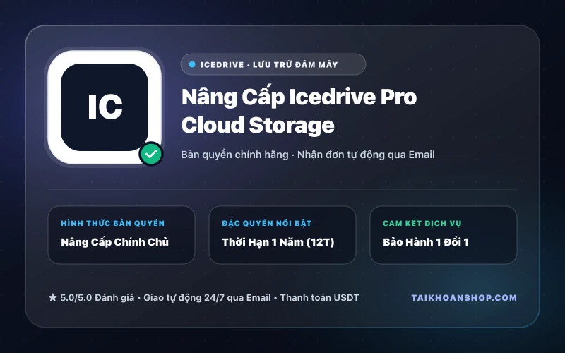 Nâng Cấp Icedrive Pro Cloud Storage