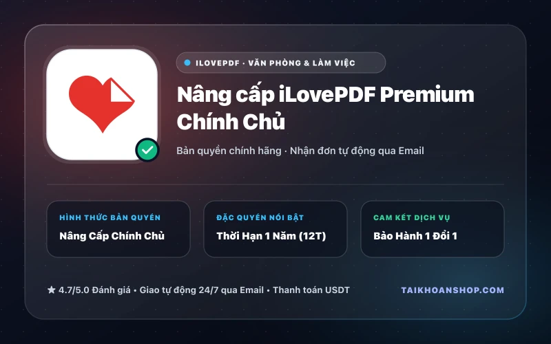 Nâng cấp iLovePDF Premium Chính Chủ