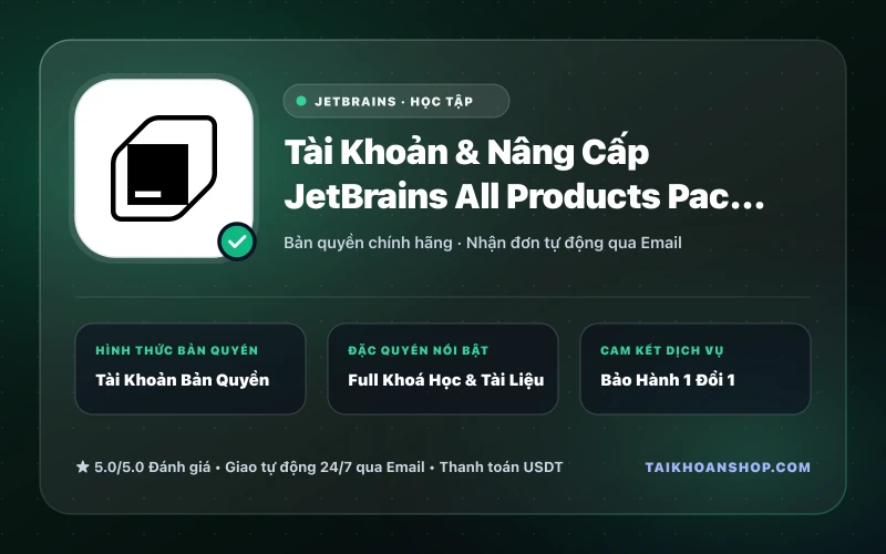 Tài Khoản & Nâng Cấp JetBrains All Products Pack Chính Chủ