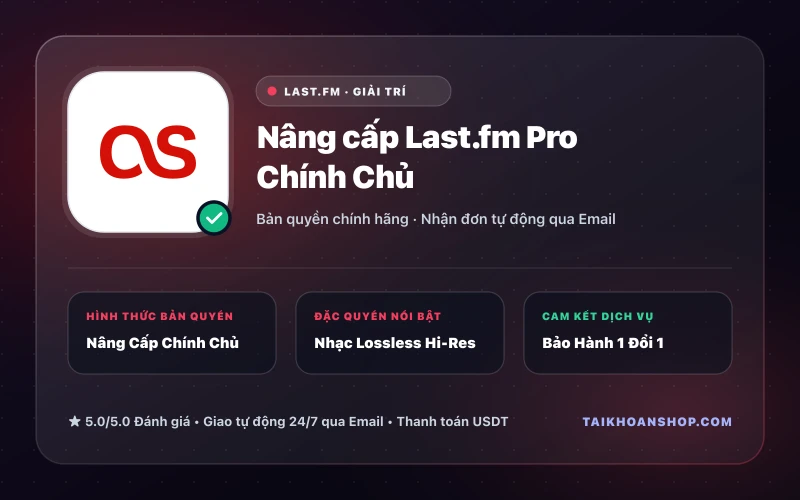 Nâng cấp Last.fm Pro Chính Chủ