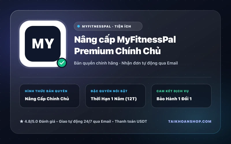 Nâng cấp MyFitnessPal Premium Chính Chủ