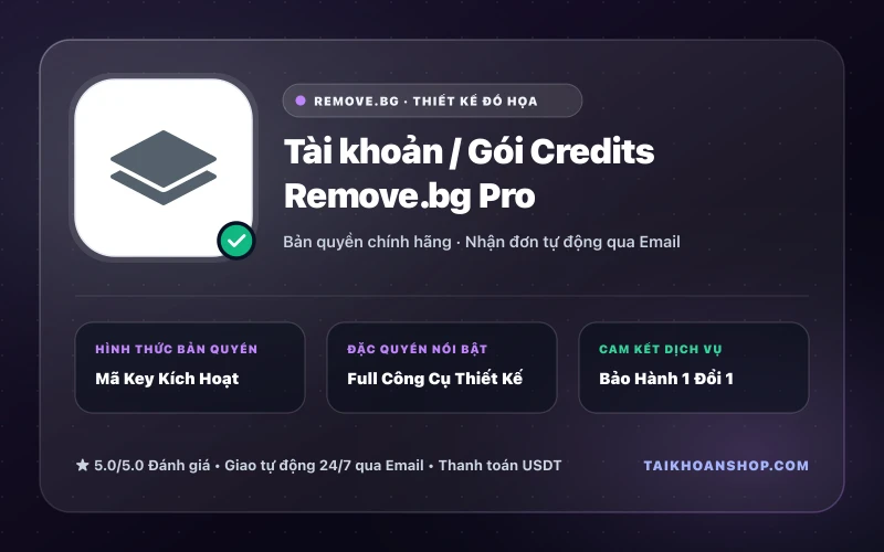 Tài khoản / Gói Credits Remove.bg Pro