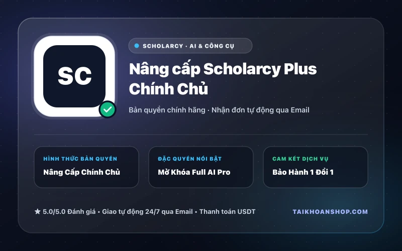 Nâng cấp Scholarcy Plus Chính Chủ