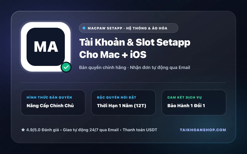 Tài Khoản & Slot Setapp Cho Mac + iOS