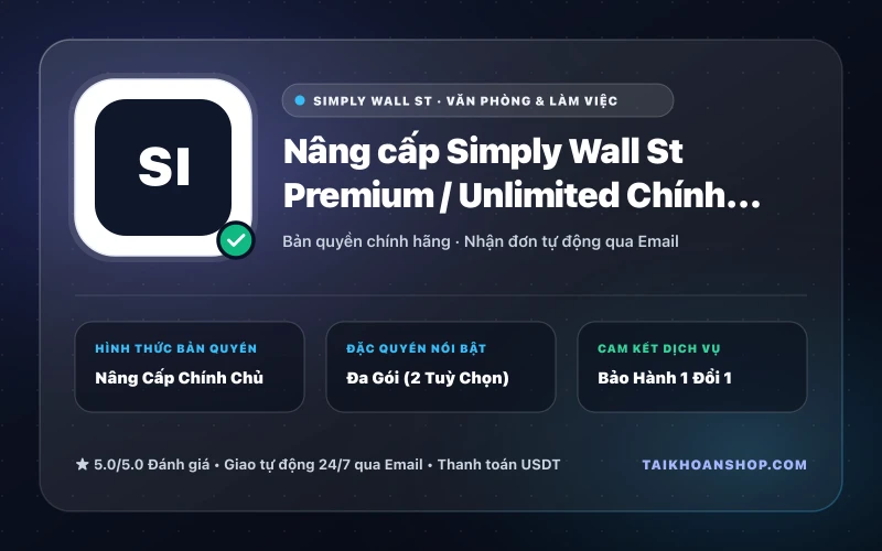 Nâng cấp Simply Wall St Premium / Unlimited Chính Chủ