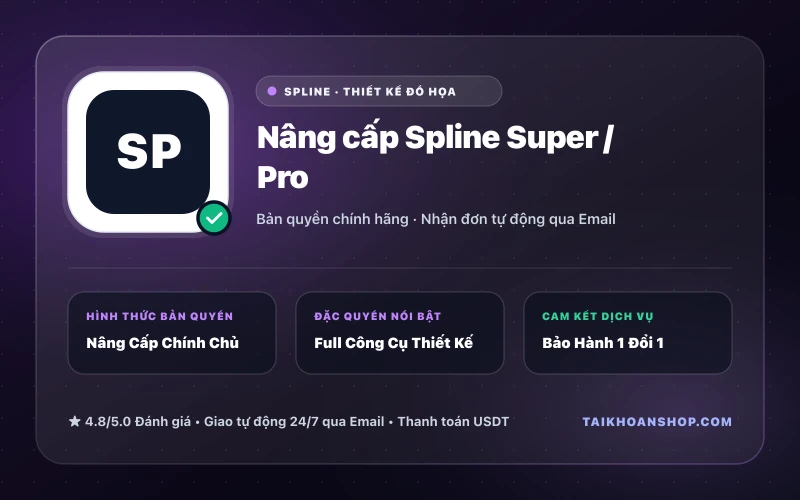 Nâng cấp Spline Super / Pro