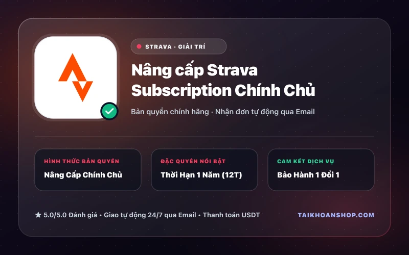 Nâng cấp Strava Subscription Chính Chủ