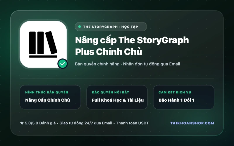 Nâng cấp The StoryGraph Plus Chính Chủ