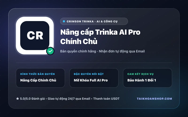 Nâng cấp Trinka AI Pro Chính Chủ