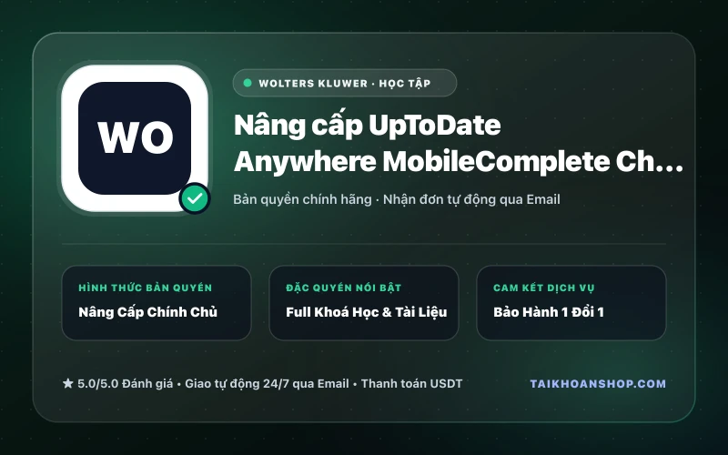Nâng cấp UpToDate Anywhere MobileComplete Chính Chủ