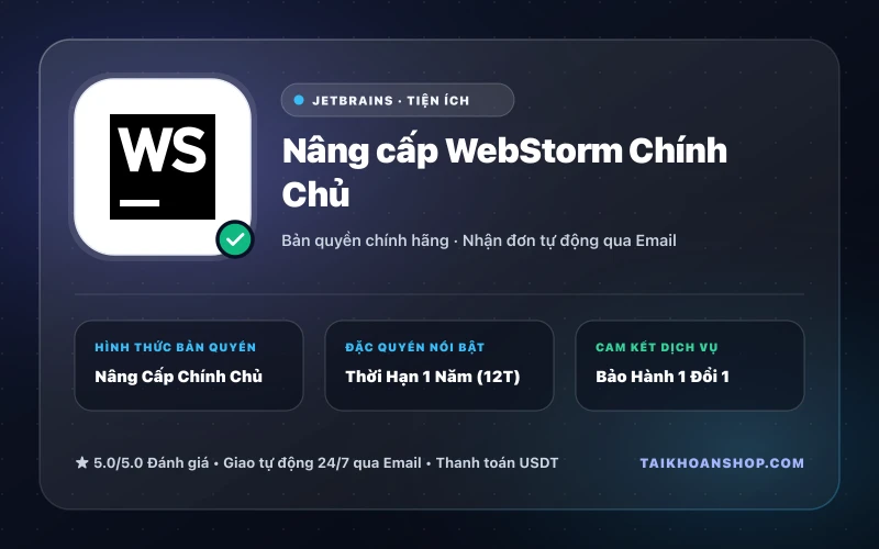 Nâng cấp WebStorm Chính Chủ