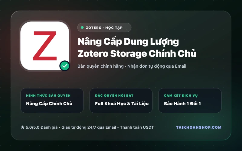 Nâng Cấp Dung Lượng Zotero Storage Chính Chủ