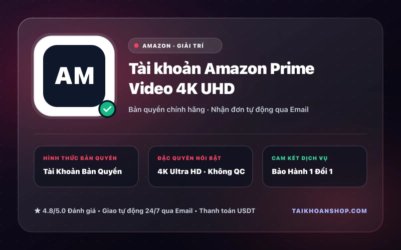 Tài khoản Amazon Prime Video 4K UHD