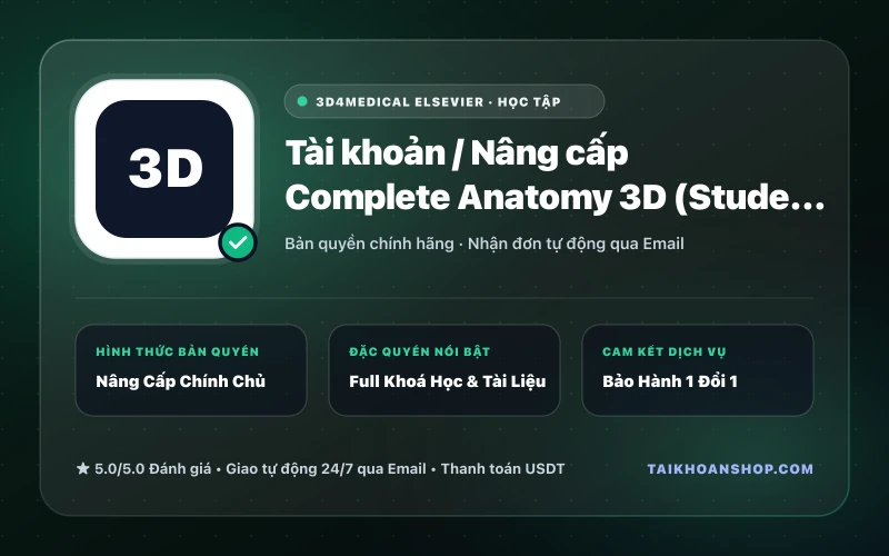 Tài khoản / Nâng cấp Complete Anatomy 3D (Student Plus / Educator)