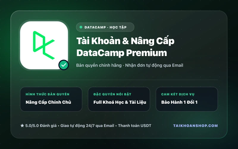 Tài Khoản & Nâng Cấp DataCamp Premium