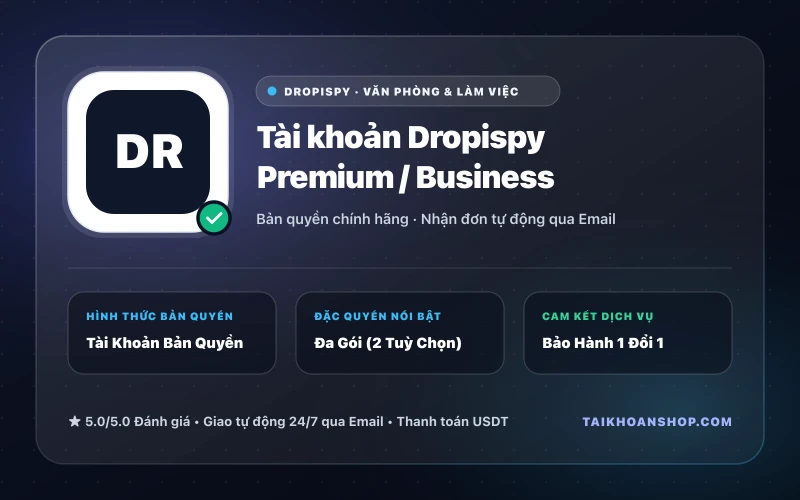 Tài khoản Dropispy Premium / Business