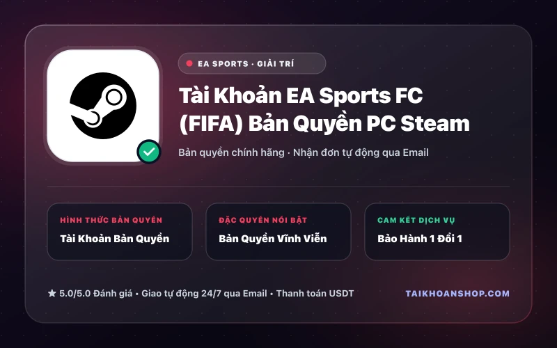 Tài Khoản EA Sports FC (FIFA) Bản Quyền PC Steam