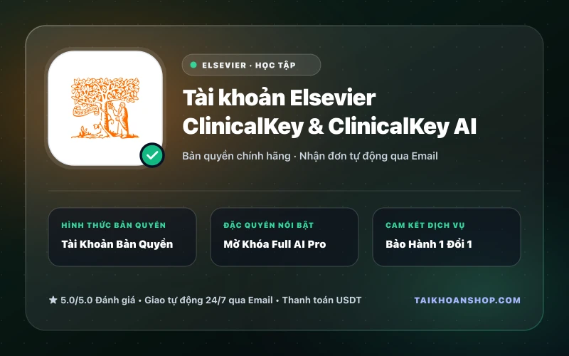 Tài khoản Elsevier ClinicalKey & ClinicalKey AI