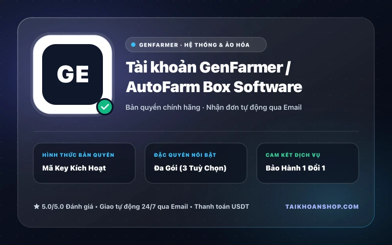 Tài khoản GenFarmer / AutoFarm Box Software