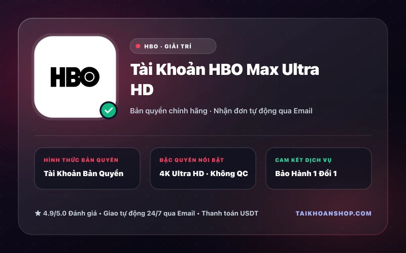 Tài Khoản HBO Max Ultra HD