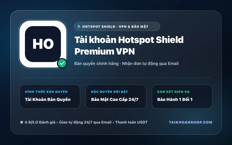 Tài khoản Hotspot Shield Premium VPN