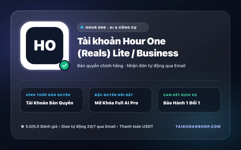 Tài khoản Hour One (Reals) Lite / Business