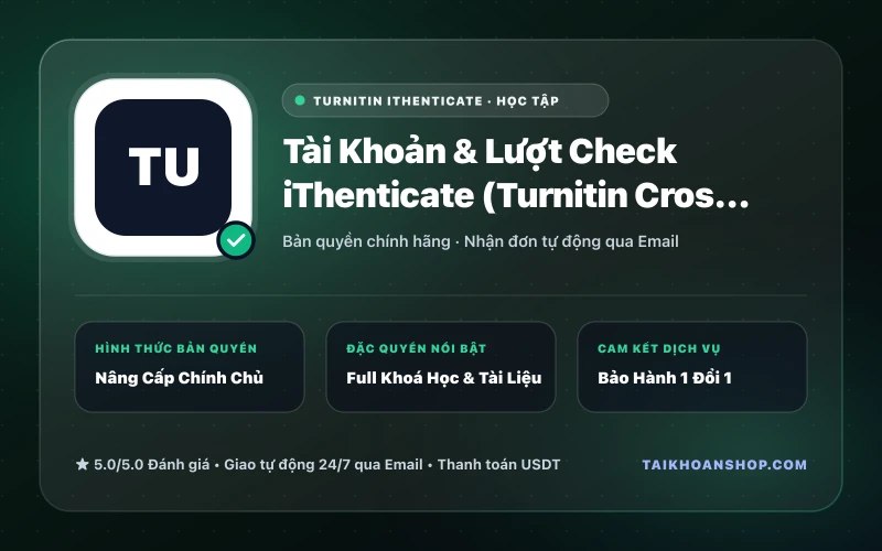 Tài Khoản & Lượt Check iThenticate (Turnitin Crossref) Kiểm Tra Đạo Văn