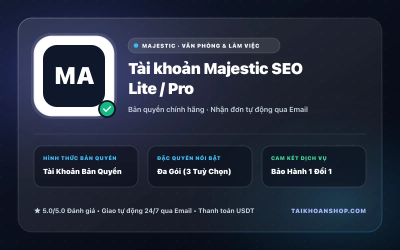 Tài khoản Majestic SEO Lite / Pro