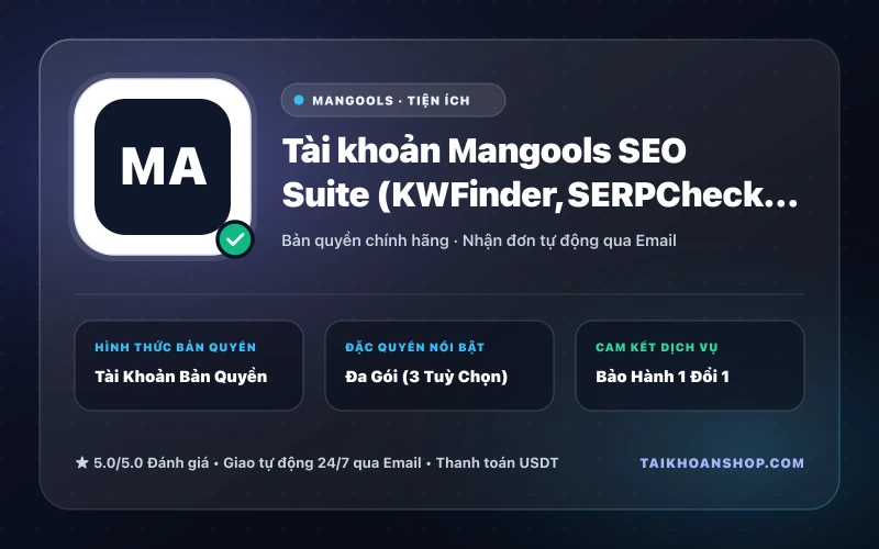 Tài khoản Mangools SEO Suite (KWFinder, SERPChecker, LinkMiner)