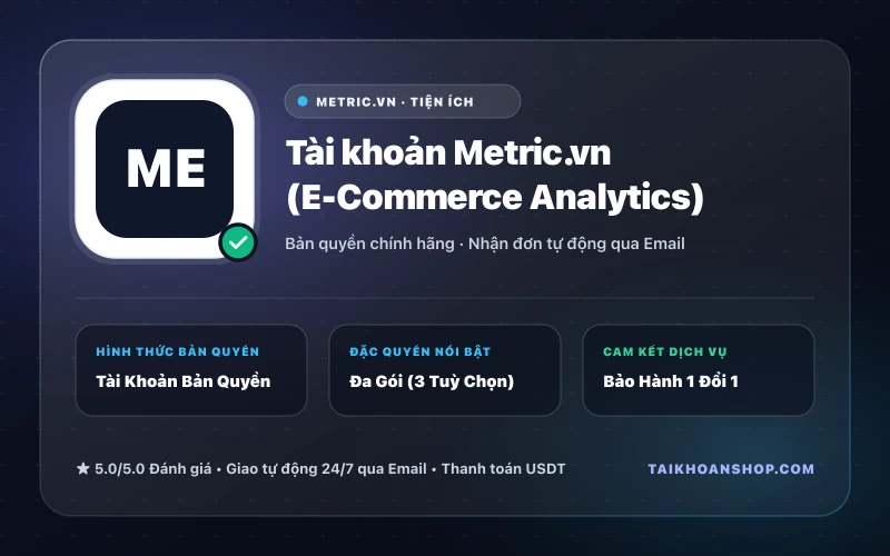 Tài khoản Metric.vn (E-Commerce Analytics)