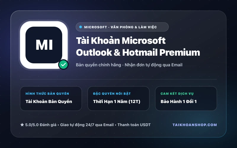 Tài Khoản Microsoft Outlook & Hotmail Premium