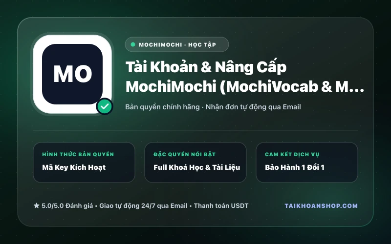 Tài Khoản & Nâng Cấp MochiMochi (MochiVocab & MochiKanji) Premium
