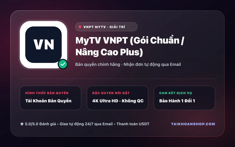 MyTV VNPT (Gói Chuẩn / Nâng Cao Plus)