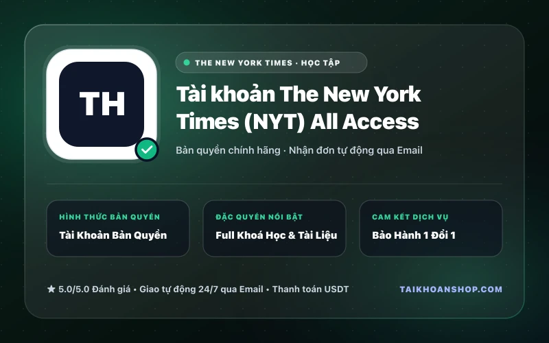 Tài khoản The New York Times (NYT) All Access
