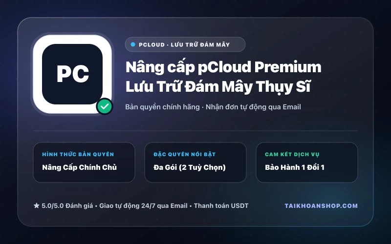 Nâng cấp pCloud Premium Lưu Trữ Đám Mây Thụy Sĩ