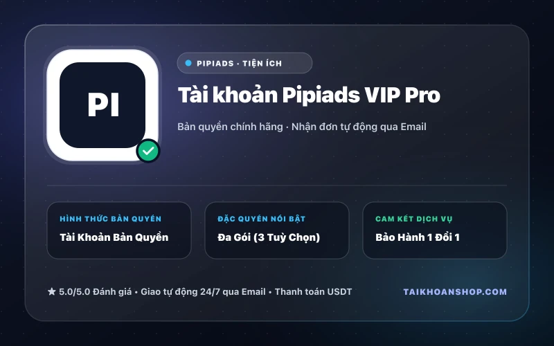 Tài khoản Pipiads VIP Pro