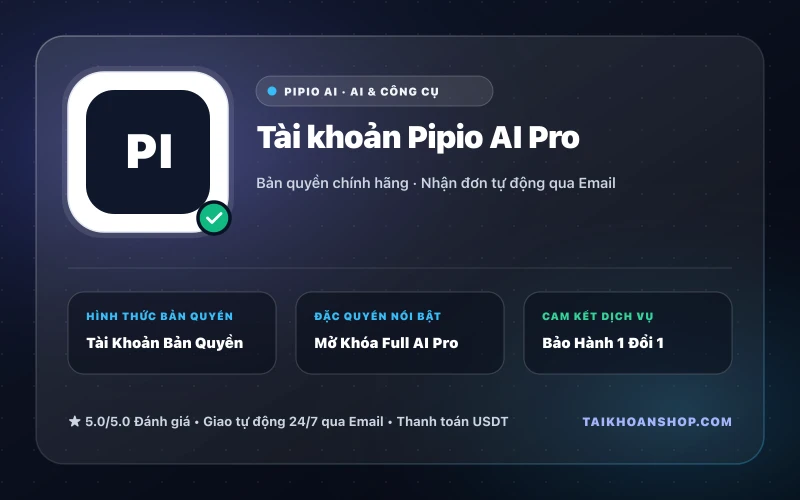 Tài khoản Pipio AI Pro