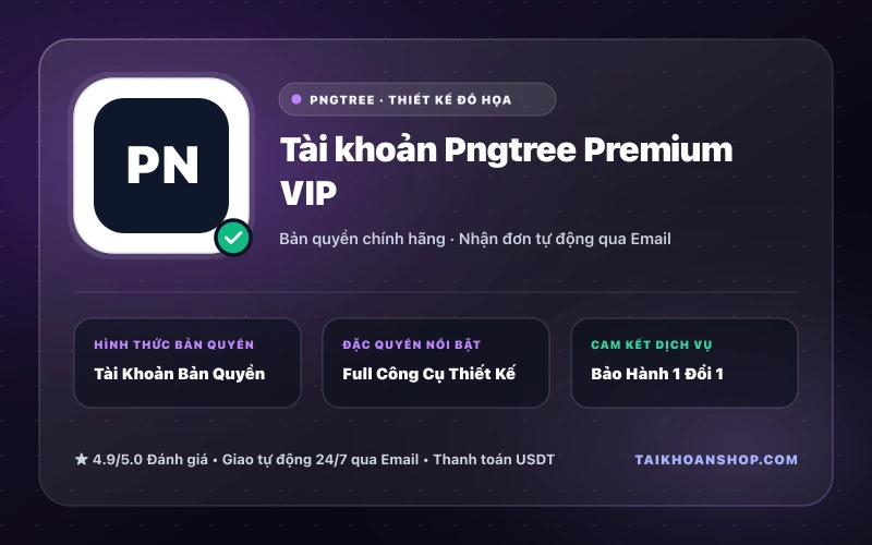 Tài khoản Pngtree Premium VIP