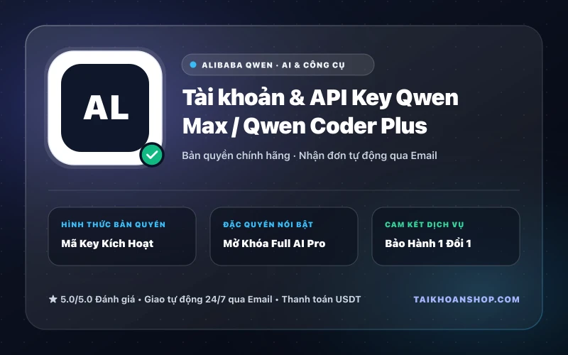 Tài khoản & API Key Qwen Max / Qwen Coder Plus