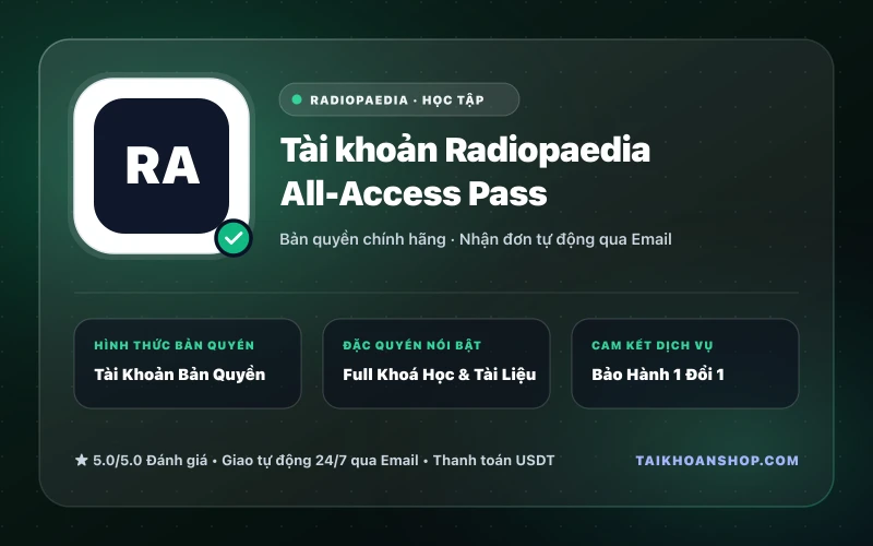 Tài khoản Radiopaedia All-Access Pass
