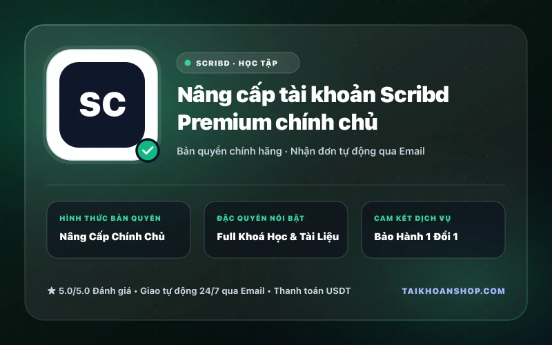 Nâng cấp tài khoản Scribd Premium chính chủ