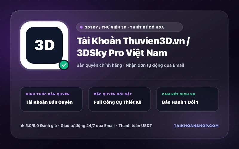 Tài Khoản Thuvien3D.vn / 3DSky Pro Việt Nam