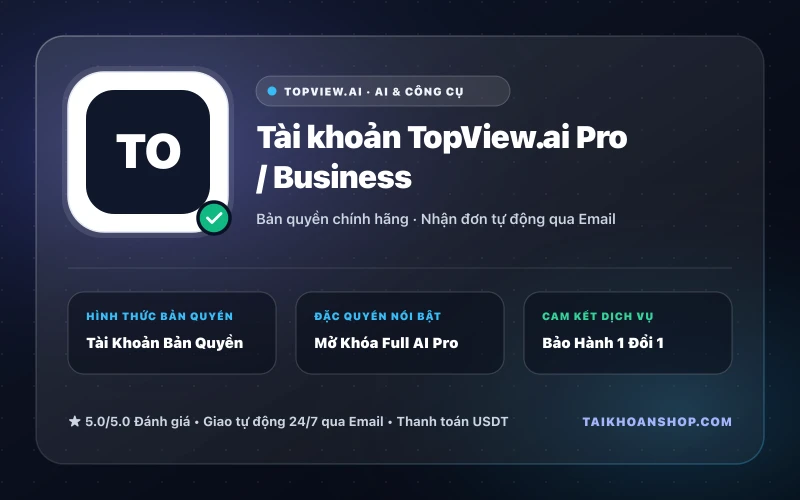 Tài khoản TopView.ai Pro / Business
