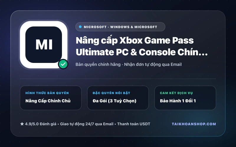 Nâng cấp Xbox Game Pass Ultimate PC & Console Chính Chủ