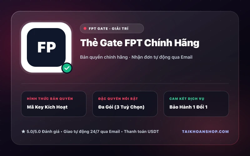 Thẻ Gate FPT Chính Hãng